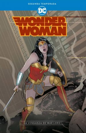 Wonder Woman Segunda Temporada: La venganza de Max Lord