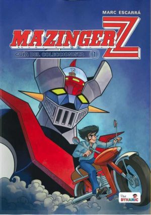Mazinger Z Guía del coleccionista Volumen 1