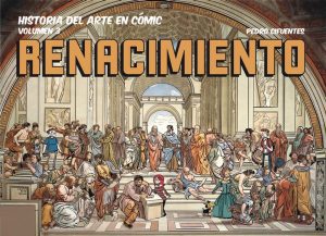 Historia del arte en comic 03 Renacimiento