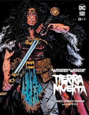 Wonder Woman: Tierra Muerta Edición Integral