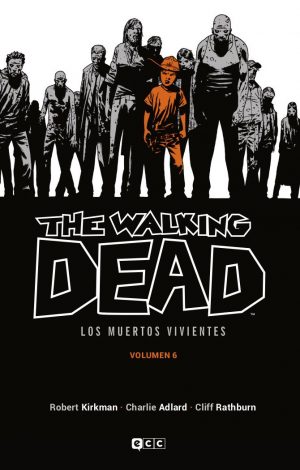 The Walking Dead Volumen 6