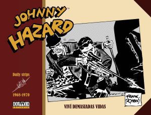 Johnny Hazard 1968-1970 Viví demasiadas vidas
