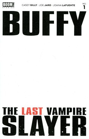Buffy: The Last Vampire Slayer #1 Cover C Variant Blank Cover