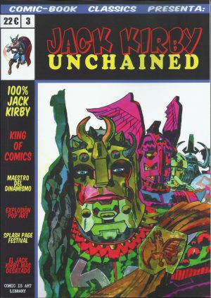 Comic-Book Classics presenta 03 Jack Kirby Unchained - Segunda Edición