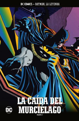Colección Batman, la leyenda 70 La caída del murciélago Parte 1