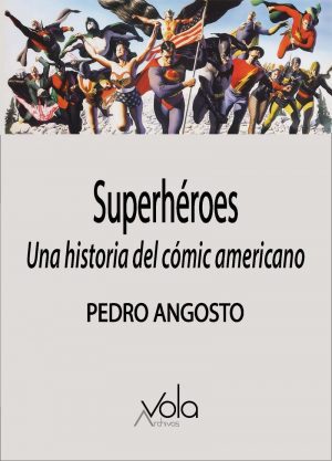 Superhéroes - Una historia del cómic americano