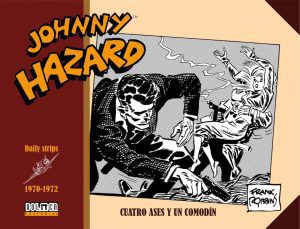 Johnny Hazard 1970-1972 Cuatro ases y un comodín