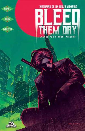 Bleed them dry - Historias de un Ninja Vampiro