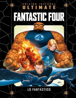 Colección Marvel Ultimate 05 Ultimate Fantastic Four 01 Lo fantástico