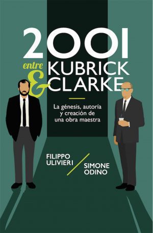 2001 - Entre Kubrick y Clarke