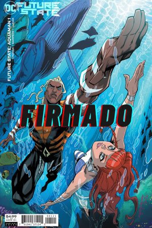 Future State Aquaman #1 Cover B Variant Khary Randolph Card Stock Cover Signed by Daniel Sampere