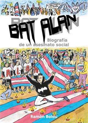 Bat Alan. Biografía de un asesinato social