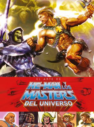 El arte He-Man y los Masters del Universo - Segunda Edición