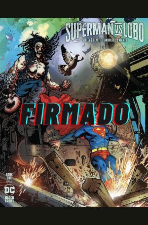Superman Vs Lobo #1 Cover C Variant Tony Harris Cover Signed by Mirka Andolfo