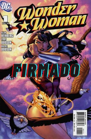 Wonder Woman Vol 3 #1 Cover C DF Signed By Allan Heinberg