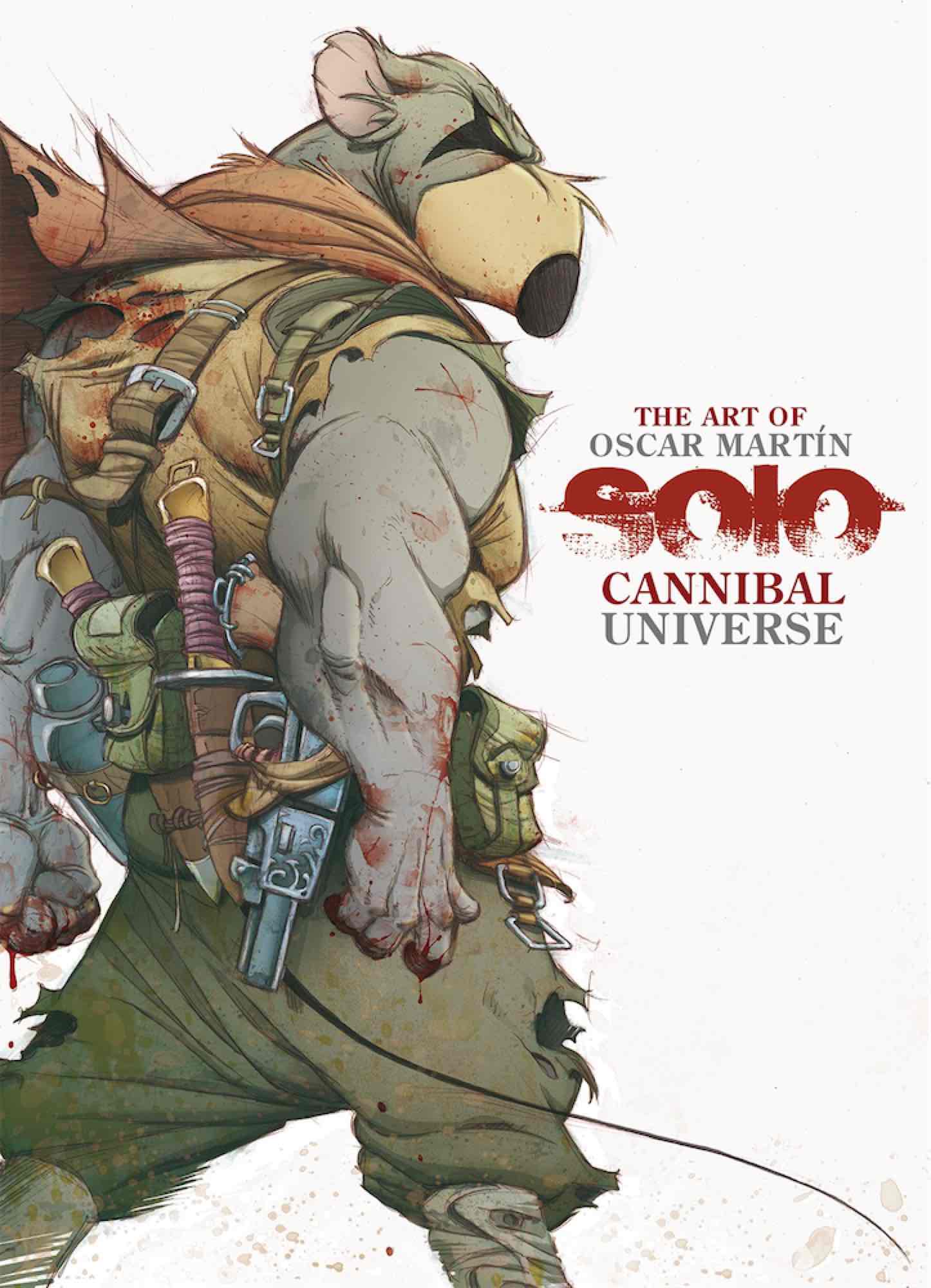 The art of Oscar Martín: Solo Cannibal Universe