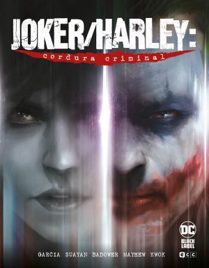 Joker/Harley: Cordura Criminal - Edición Integral