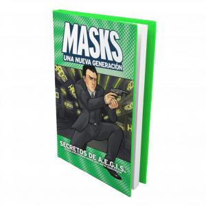 MASKS: Una nueva generación - Secretos de AEGIS