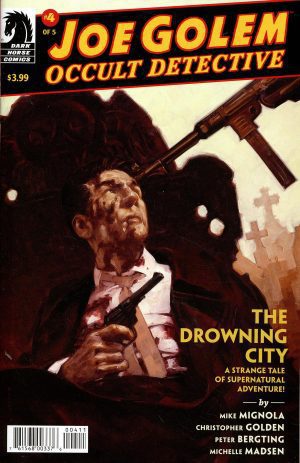 Joe Golem Occult Detective Drowning City #4