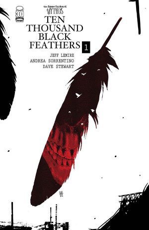 The Bone Orchard Mythos: Ten Thousand Black Feathers #1 Cover A Regular Andrea Sorrentino Cover