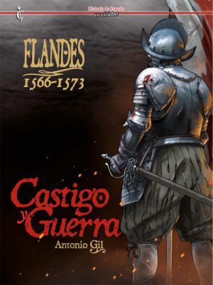 Flandes 1566-1573 Castigo y guerra