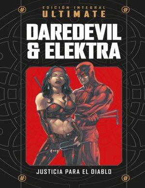 Colección Marvel Ultimate 13 Daredevil y Elektra: Justicia para el diablo