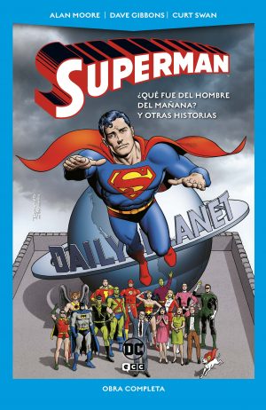 Superman: ¿Qué fue del Hombre del Mañana? y otras historias