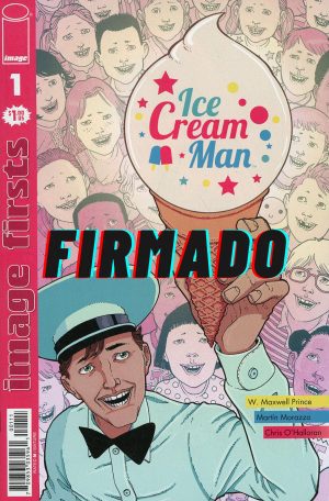 Image Firsts Ice Cream Man #1 Cover B 2022 Printing Signed by Martin Morazzo