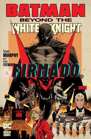 Batman Beyond The White Knight #1 Cover A Regular Sean Murphy Cover Signed by Sean Murphy