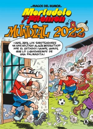 Magos del Humor 217 Mortadelo y Filemón: Mundial 2022