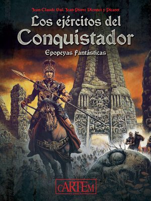 Los ejércitos del Conquistador - Epopeyas fantásticas