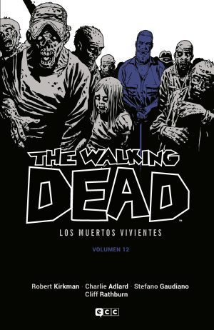 The Walking Dead Volumen 12
