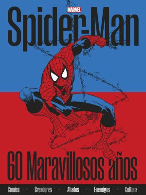 Spider-Man: 60 maravillosos años