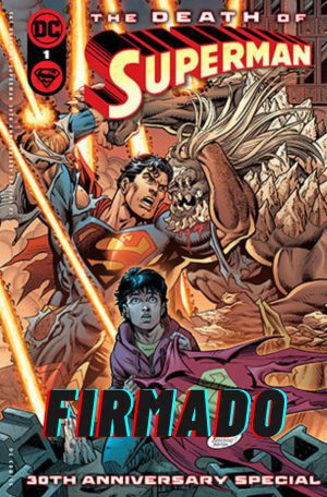 The Death Of Superman 30th Anniversary Special #1 (One-Shot) Cover A Regular Dan Jurgens & Brett Breeding Gatefold Cover Signed By Dan Jurgens