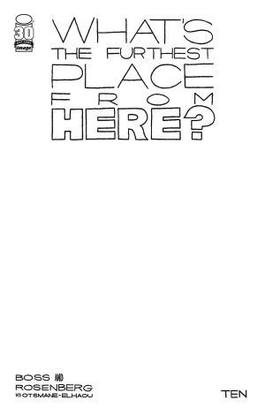 What's The Furthest Place From Here #10 Cover C Variant Blank Cover
