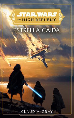 Star Wars - The High Republic: Estrellas caídas
