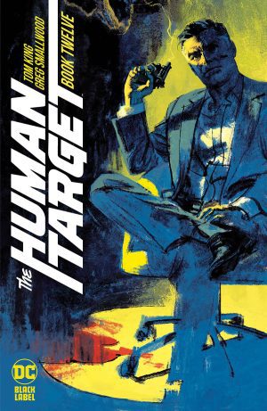 The Human Target Vol 4 #12 Cover A Regular Greg Smallwood Cover