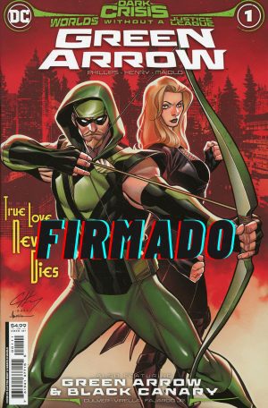 Dark Crisis Worlds Without A Justice League: Green Arrow #1 (One Shot) Cover A Regular Clayton Henry Cover Signed by Stephanie Phillips