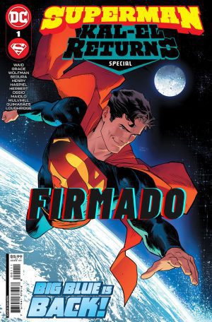 Superman Kal-El Returns Special #1 (One Shot) Cover A Regular Dan Mora Cover Signed by Dan Mora