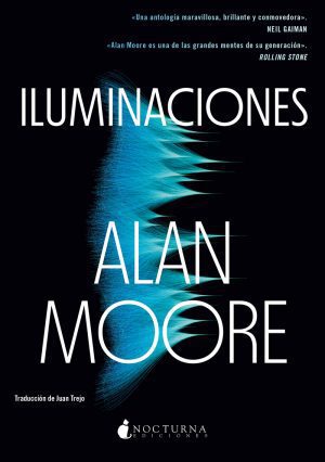Iluminaciones de Alan Moore