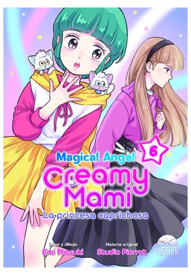 Magical Angel Creamy Mami: La princesa caprichosa 06