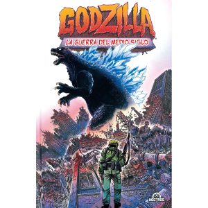 Godzilla 01 La guerra del medio siglo