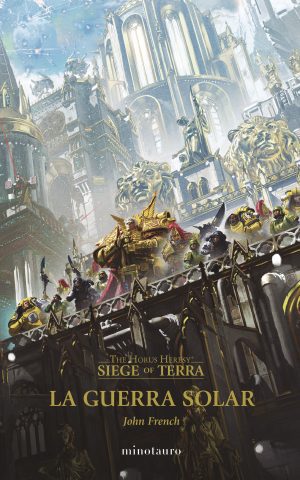 La Herejía de Horus: Siege of Terra 01 La Guerra Solar