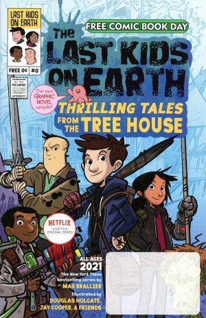The Last Kids On Earth: Thrilling Tales From The Tree House FCBD 2021 Edition