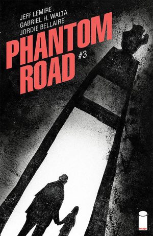 Phantom Road #3 Cover B Variant Jeffrey Alan Love Cover