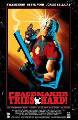 Peacemaker Tries Hard #1 Cover C Variant Kris Anka Movie Poster Cover