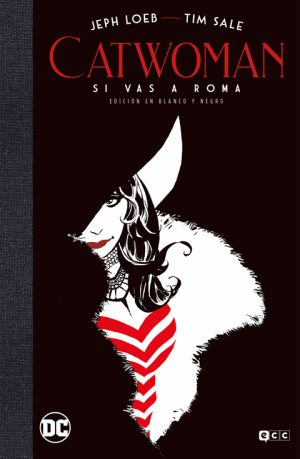 Catwoman: Si vas a Roma (Edición Deluxe en blanco y negro)
