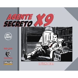 Agente Secreto X-9 1943-1945 La última huída