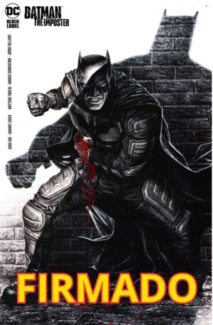 Batman The Imposter #1 Cover B Variant Lee Bermejo Cover Signed by Lee Bermejo