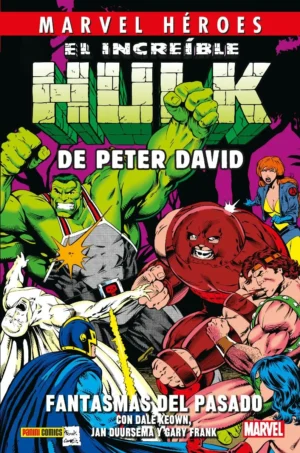 El Increíble Hulk de Peter David 04 Fantasmas del pasado
